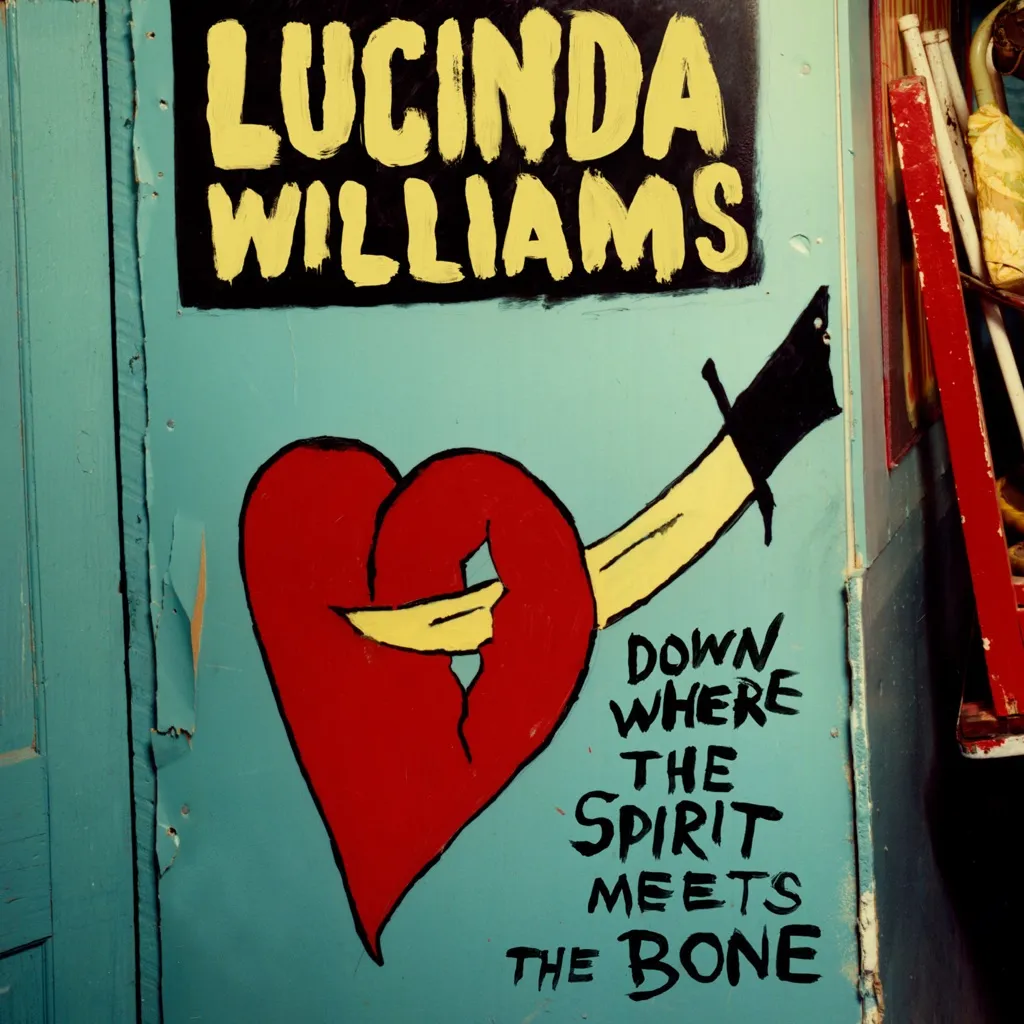 Down Where The Spirit Meets The Bone by Lucinda Williams cover