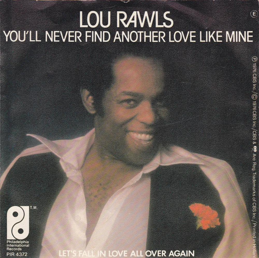 You'll Never Find Another Love Like Mine by Lou Rawls cover