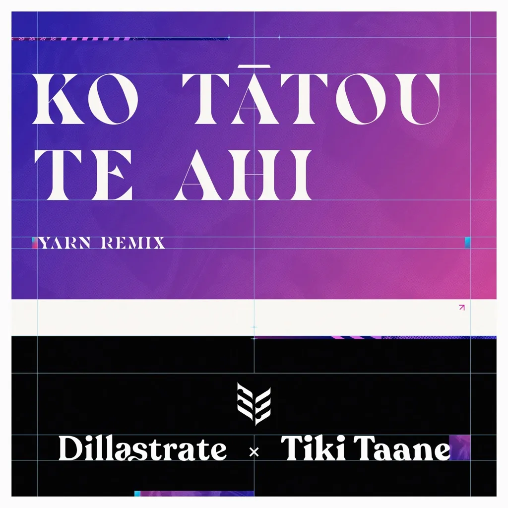 Ko Tatou Te Ahi by Dillastrate And Tiki Taane cover