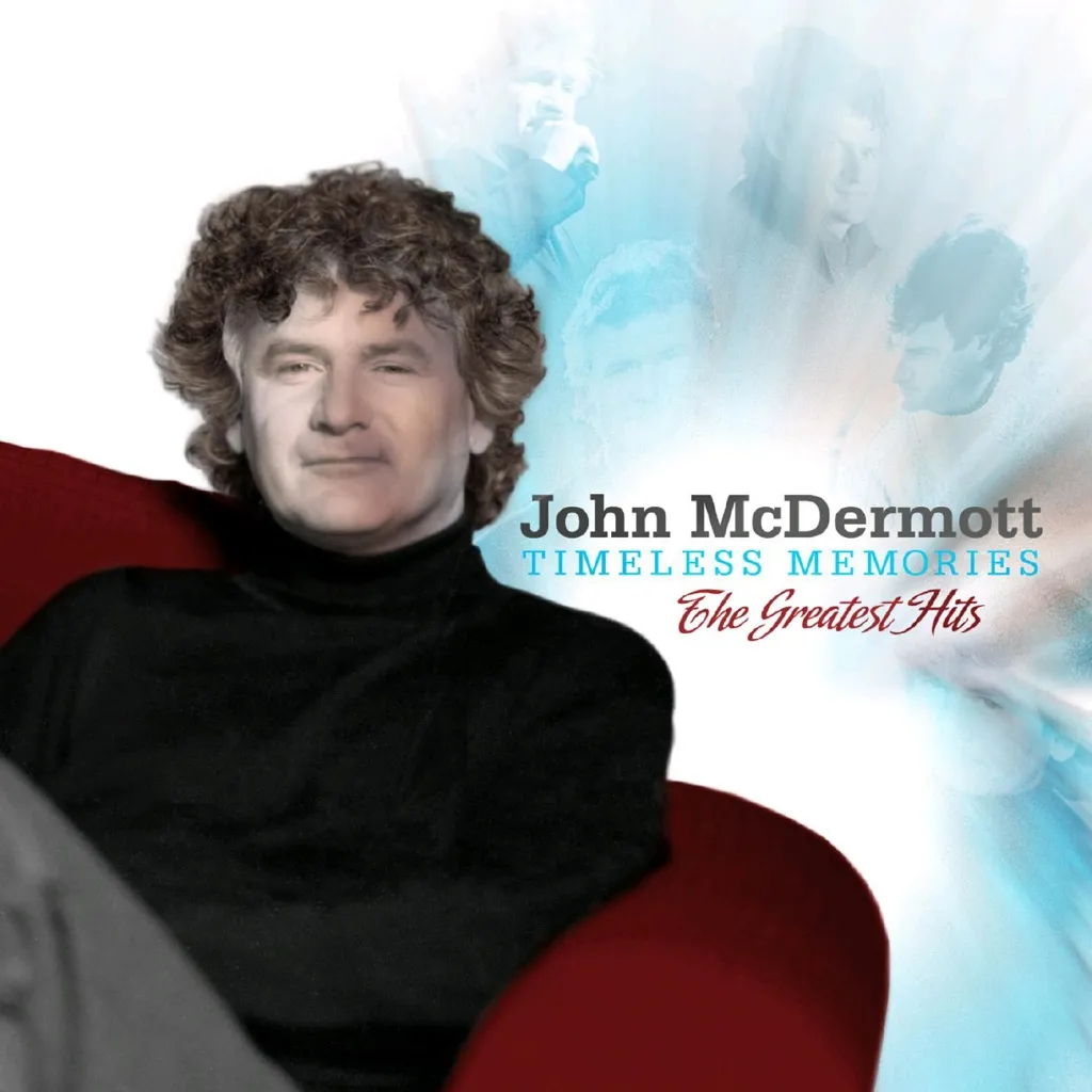 Timeless Memories: The Greatest Hits by John McDermott cover