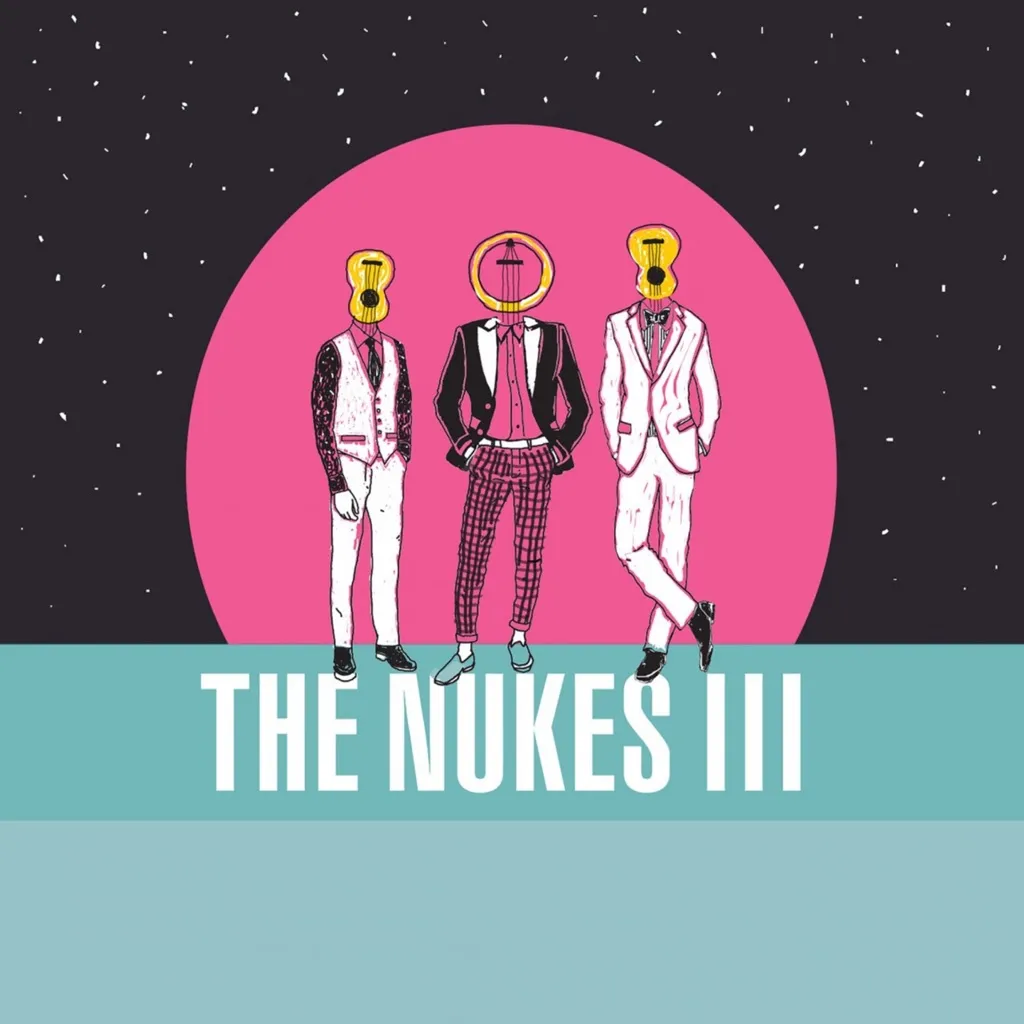 III by The Nukes cover