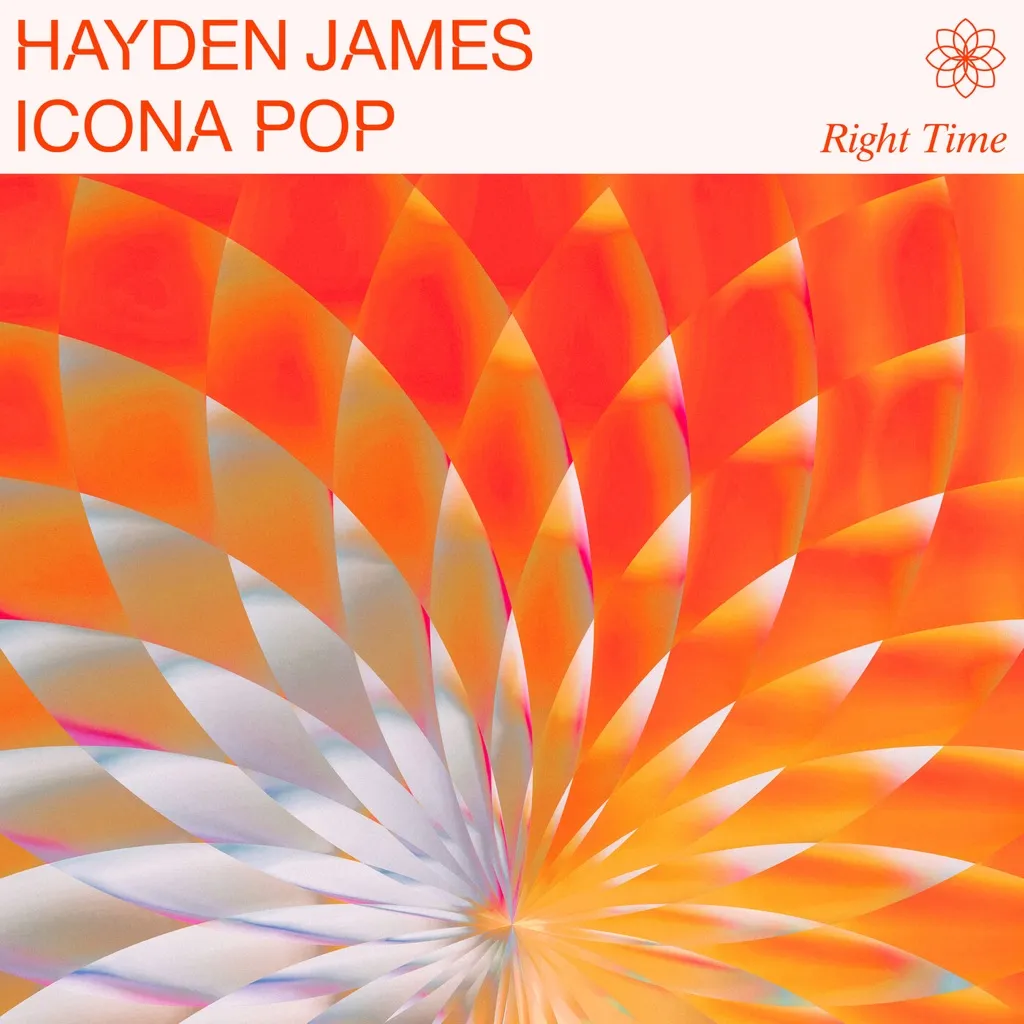 Right Time by Hayden James And Icona Pop cover