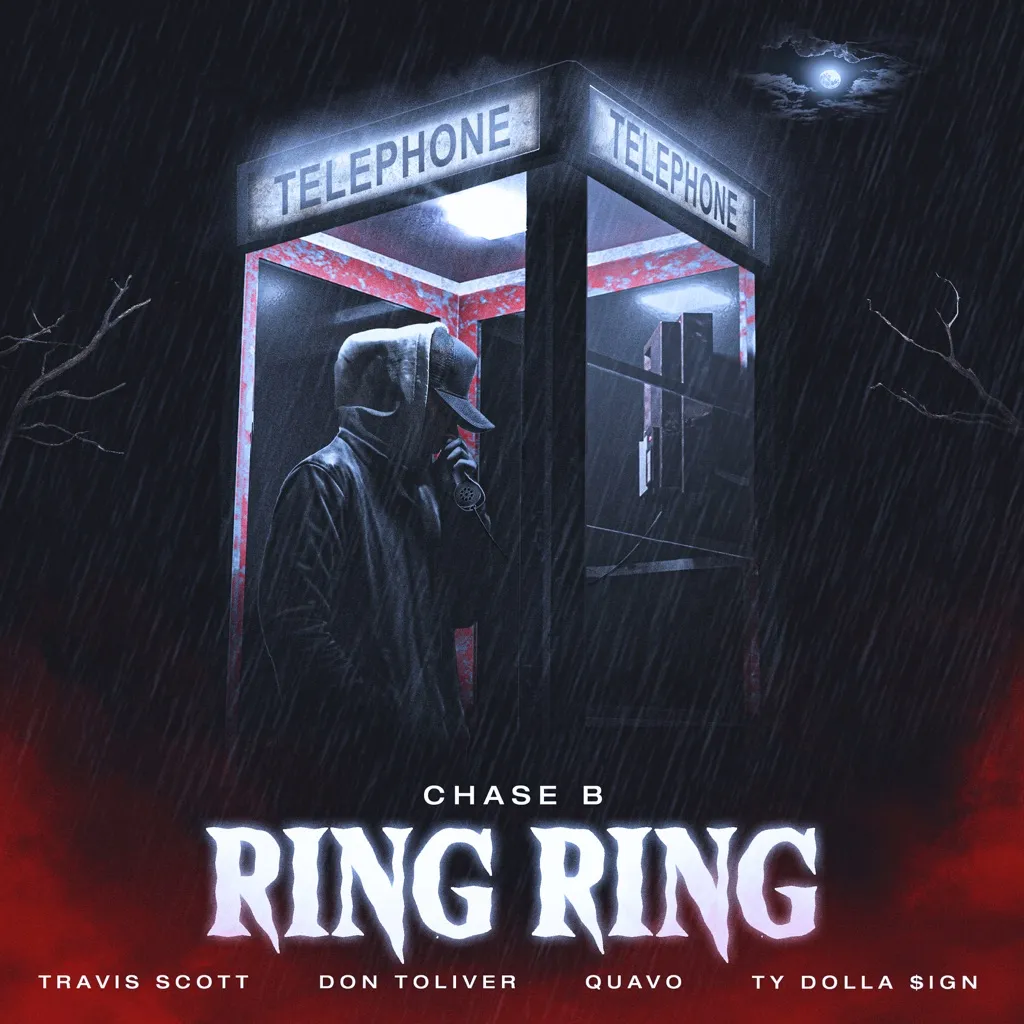 Ring Ring by Chase B feat. Travis Scott, Don Toliver, Quavo And Ty Dolla $ign cover