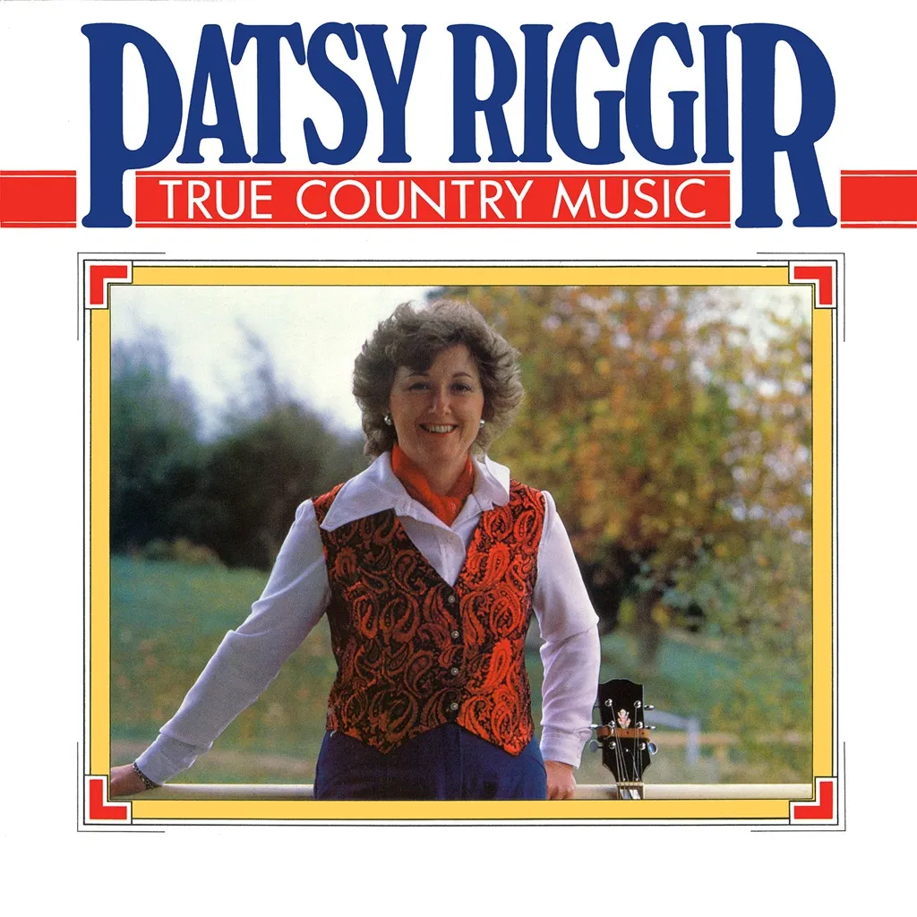 True Country Music by Patsy Riggir cover