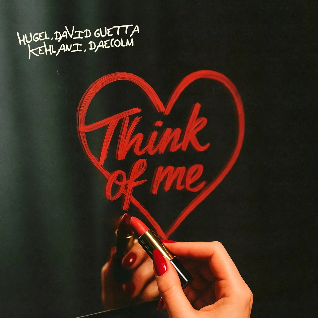 Think Of Me by HUGEL, David Guetta, Kehlani And Daecolm cover