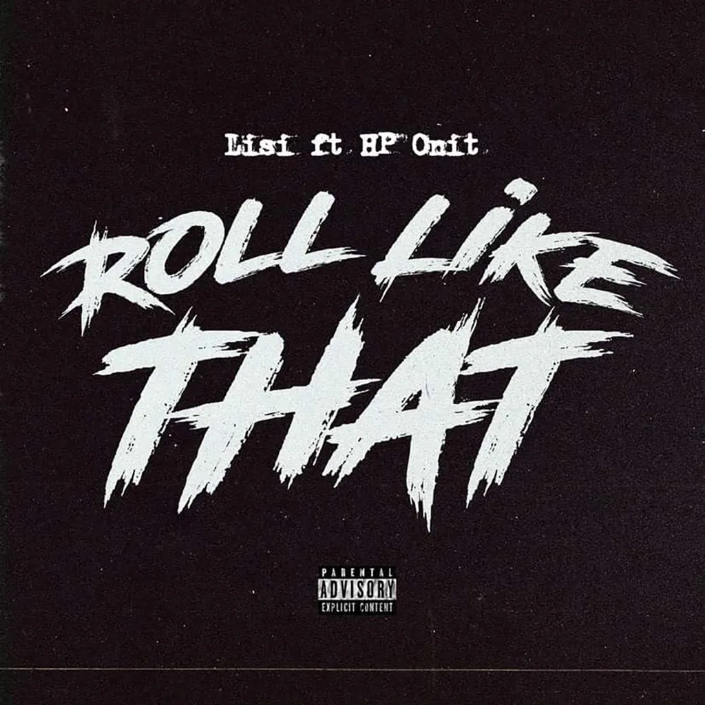 Roll Like That by Lisi And Hp Boyz feat. HP ONIT cover
