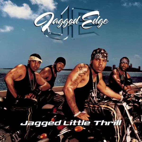 JAGGED LITTLE THRILL by Jagged Edge cover