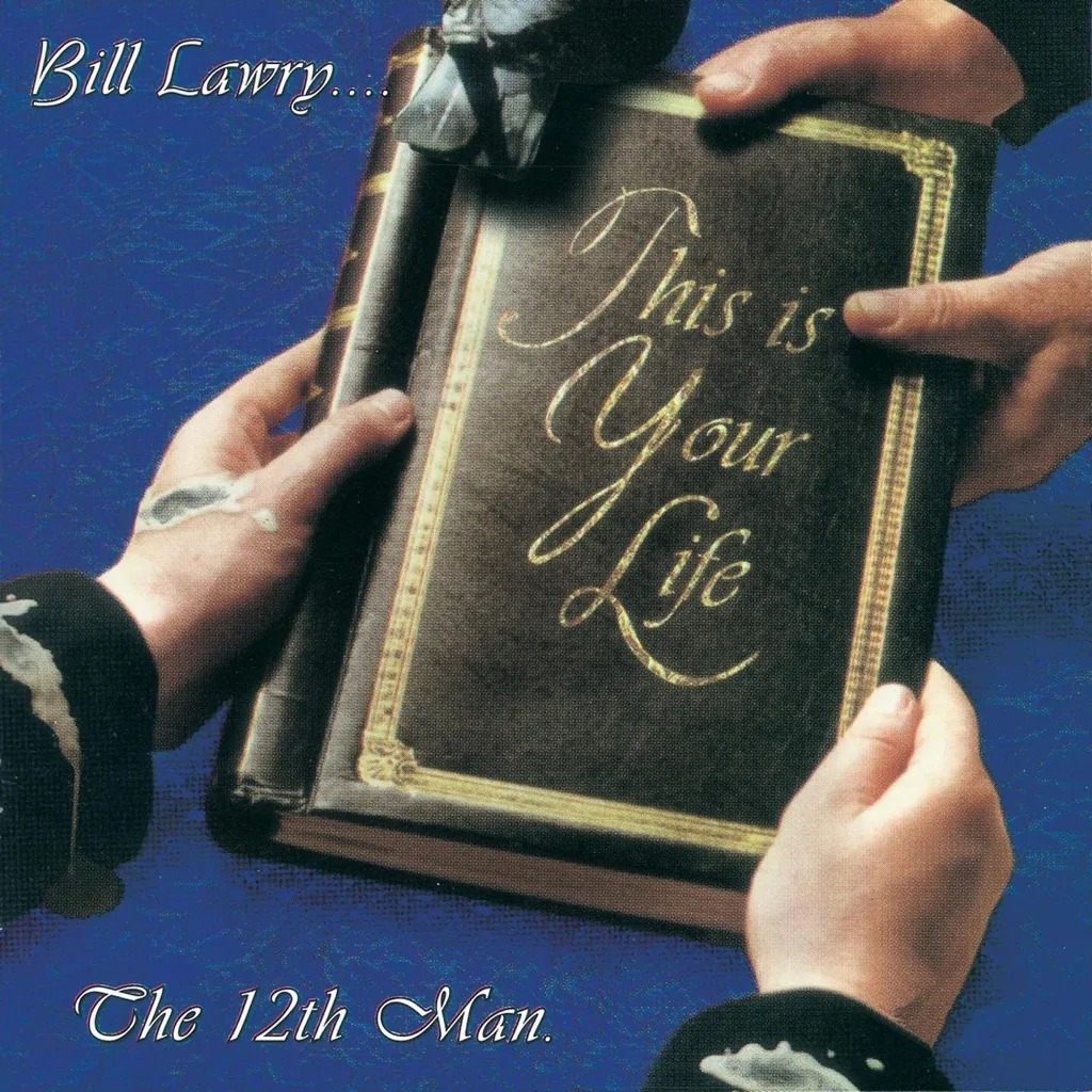 Bill Lawry This Is Your Life by The 12th Man cover