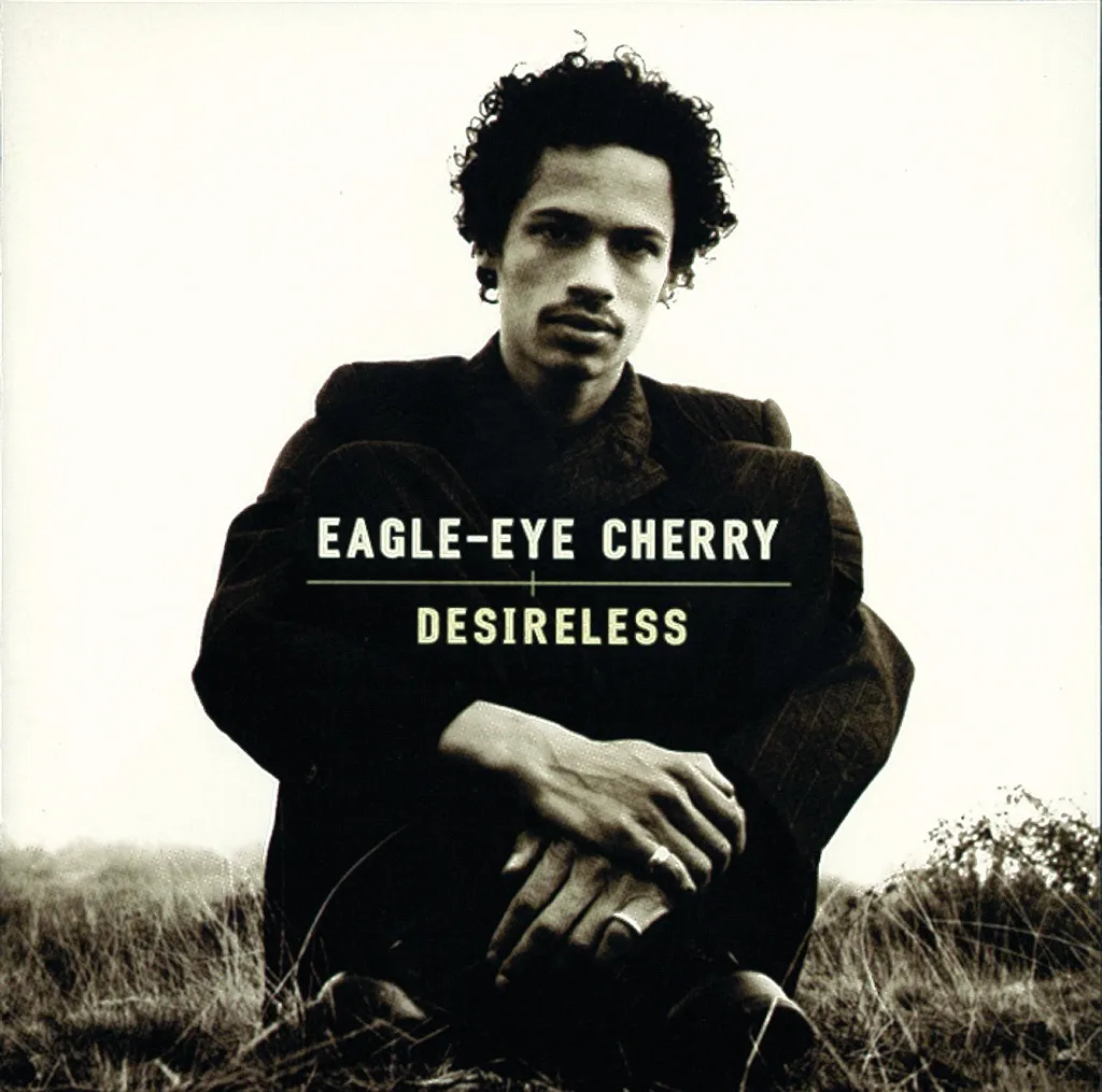 Desireless by Eagle Eye Cherry cover