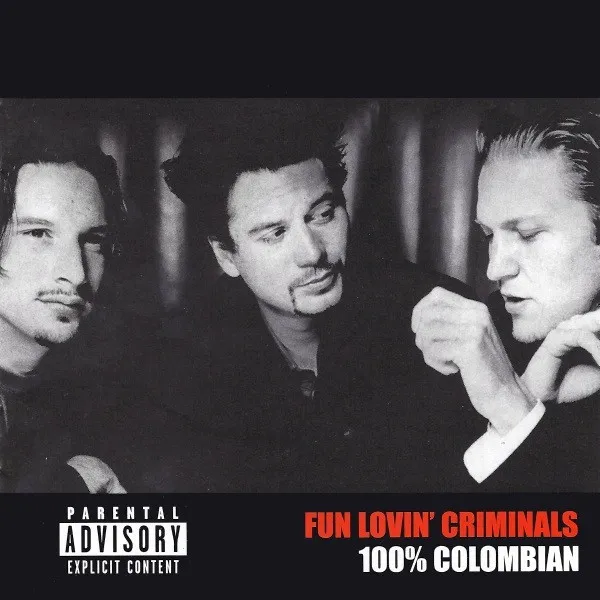 COME FIND YOURSELF/100% COLUMBIAN by Fun Lovin Criminals cover