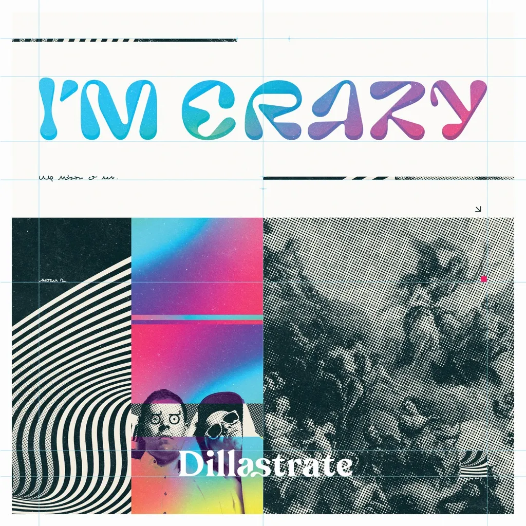 I'm Crazy by Dillastrate cover