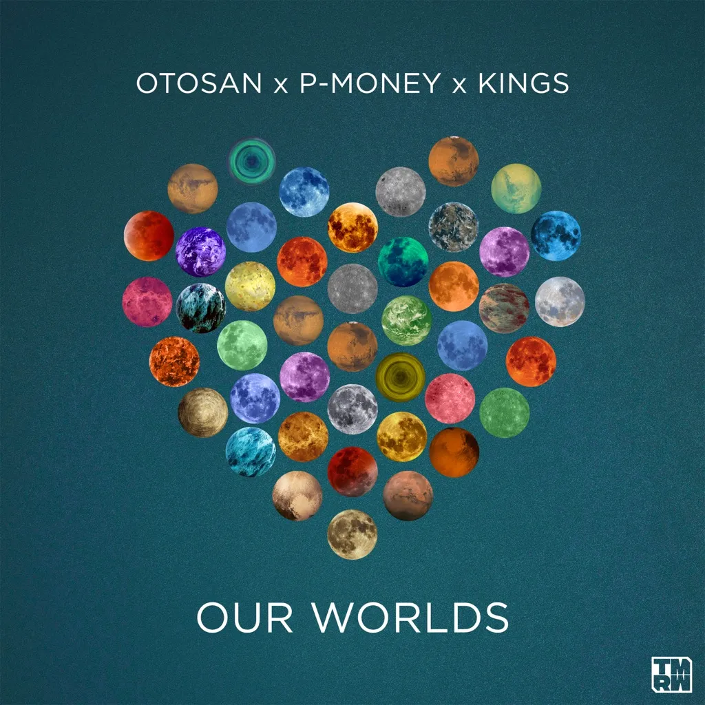 Our Worlds by Otosan, P-Money And Kings cover