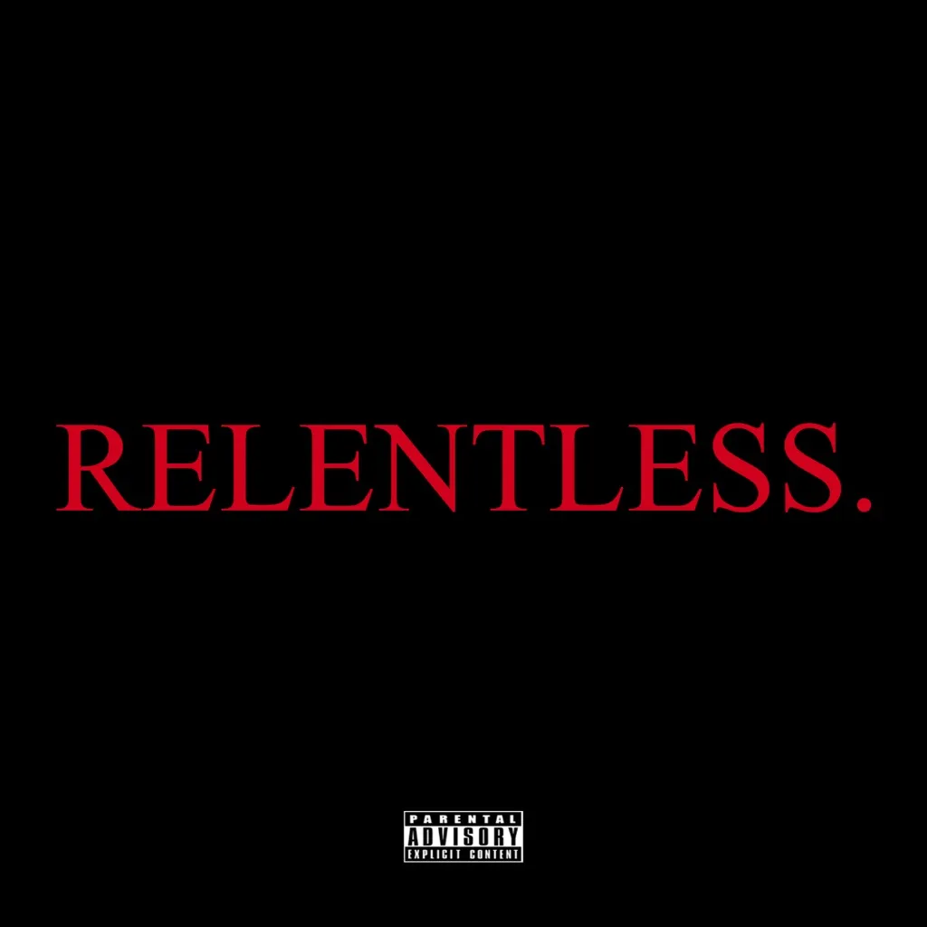 RELENTLESS. by POETIK feat. Yung LB cover