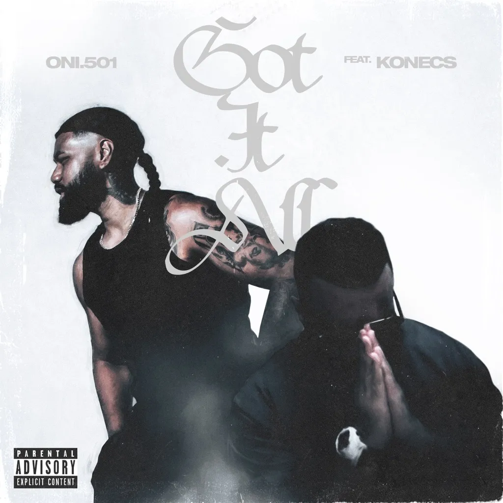 Got It All by Oni.501 And Konecs cover