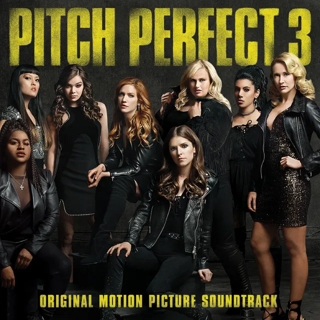 Pitch Perfect 3 OST by Pitch Perfect Cast cover