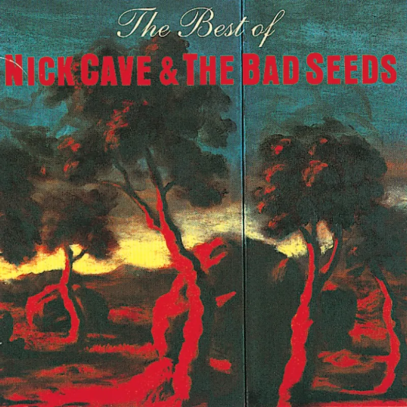 The Best Of Nick Cave & The Bad Seeds by Nick Cave And The Bad Seeds cover