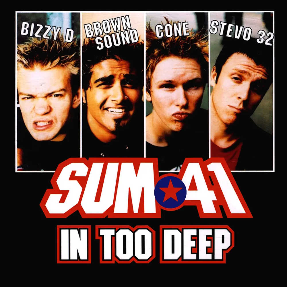 IN TOO DEEP by Sum 41 cover