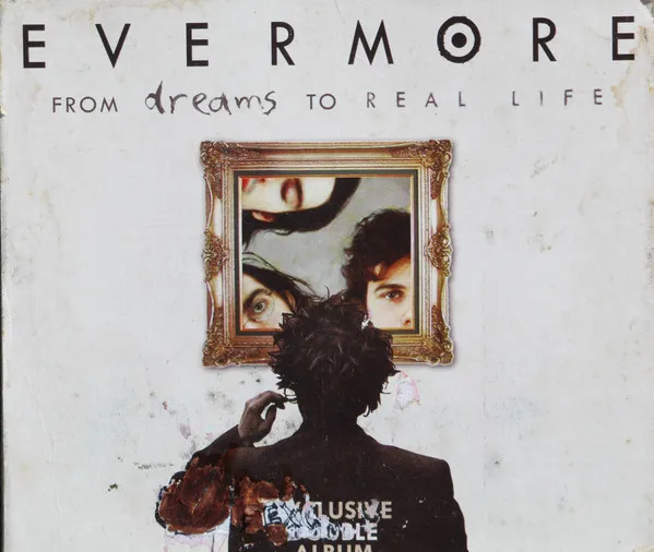 From Dreams To Real Life Double Pack by Evermore cover