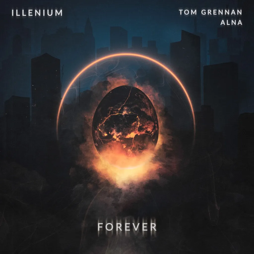 Forever by ILLENIUM, Tom Grennan And Alna cover
