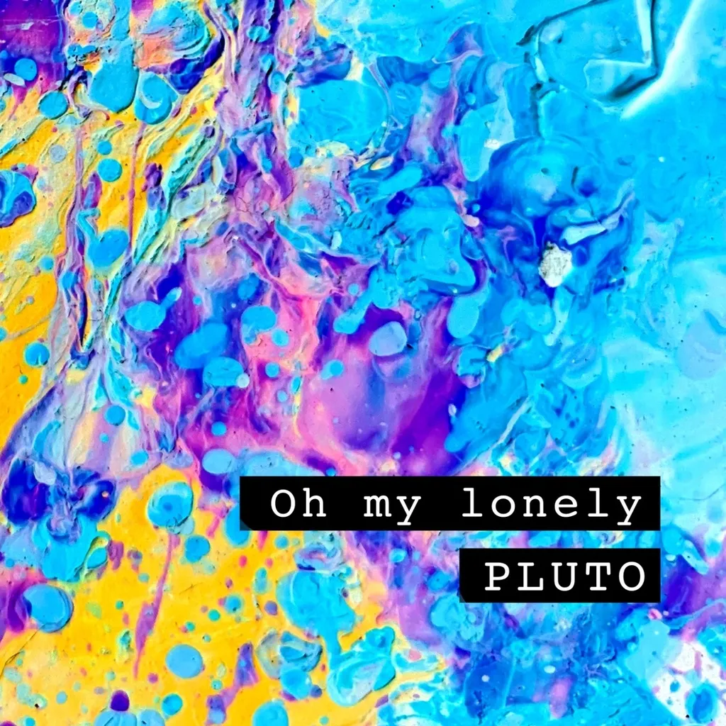 Oh My Lonely by Pluto cover