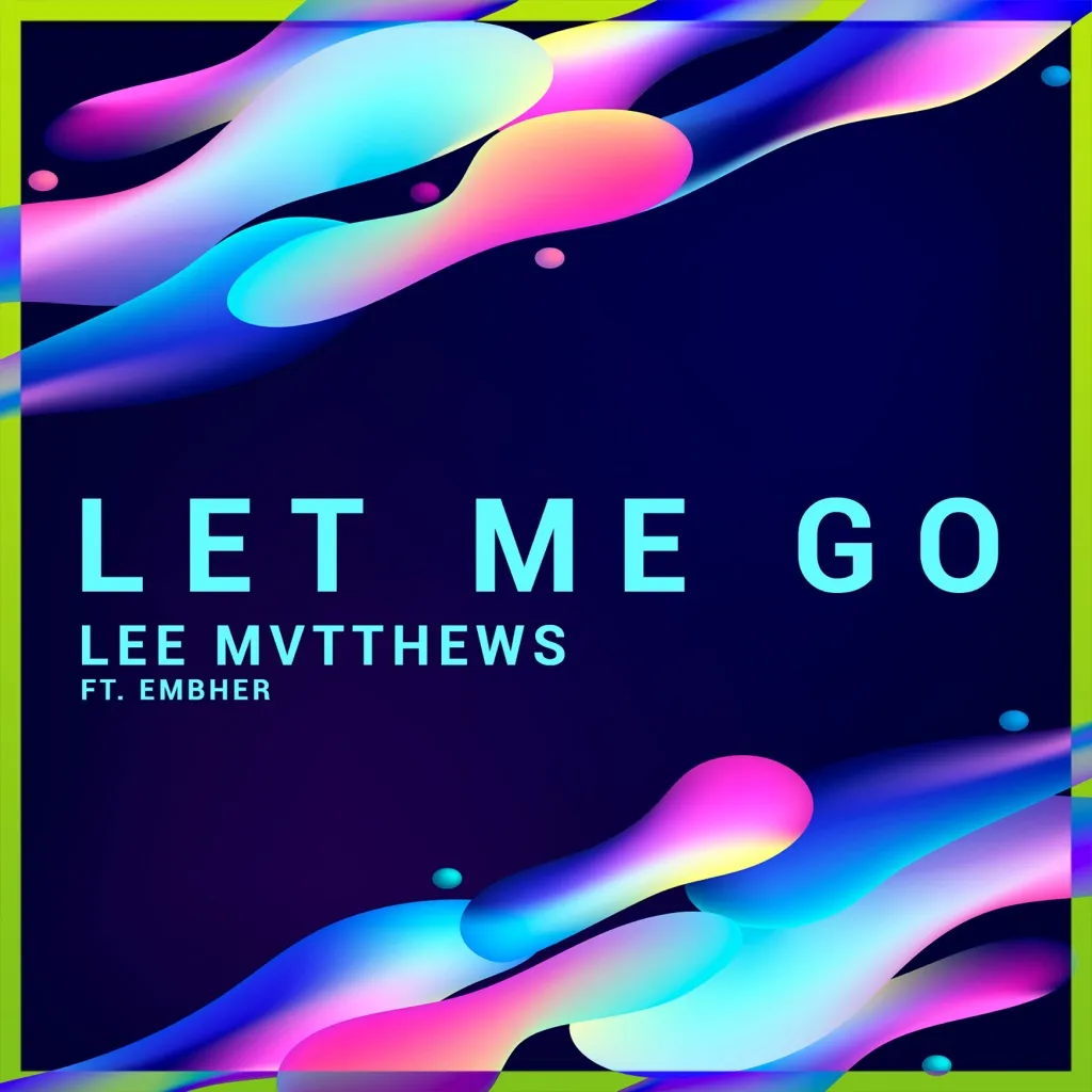 Let Me Go by Lee Mvtthews feat. Embher cover