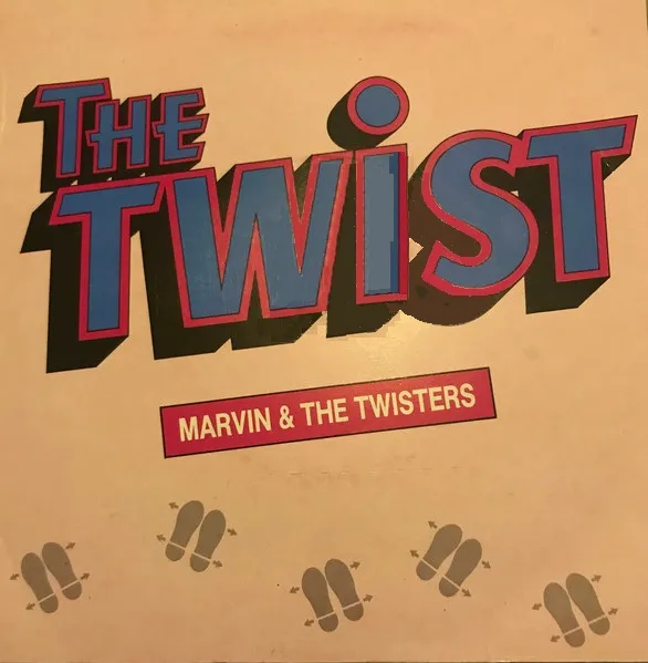 The Twist by Marvin and the Twisters cover