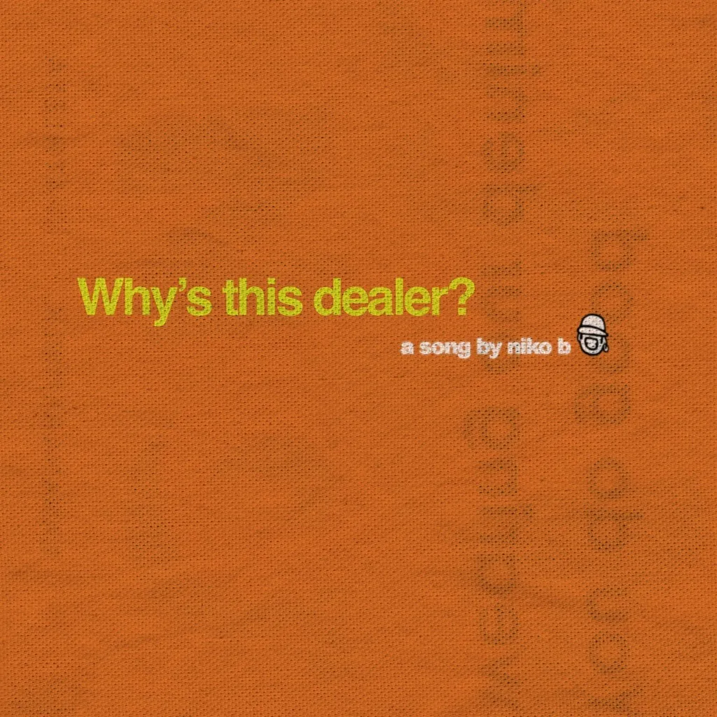 Why's This Dealer? by Niko B cover