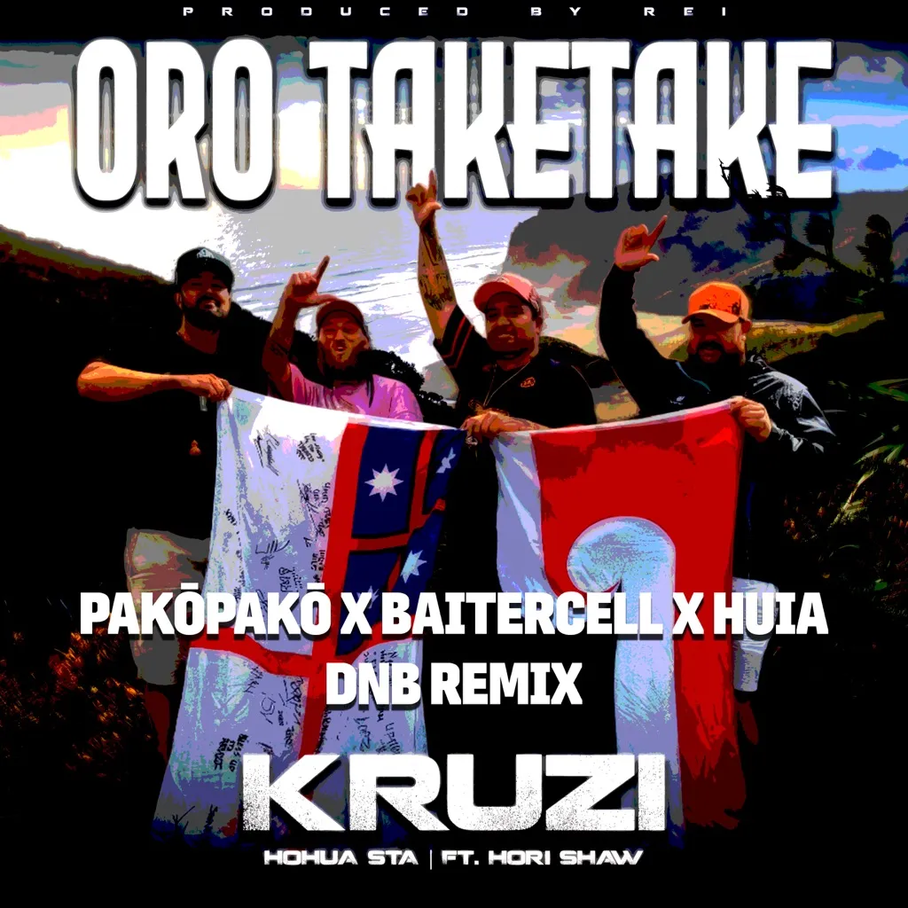 Oro Taketake (Pakōpakō, Baitercell And Huia Remix) by Kruzi feat. Hori Shaw And Hohua Sta cover