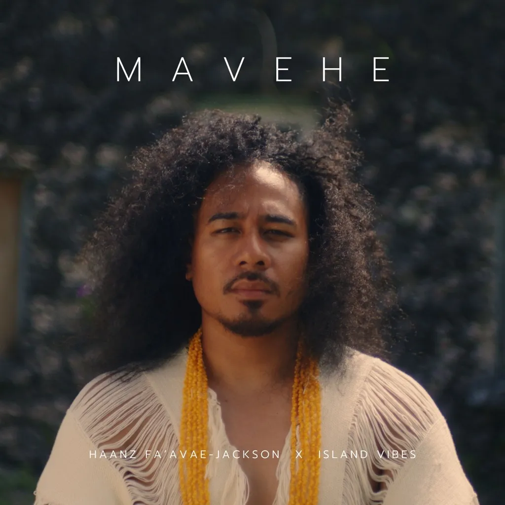 Mavehe by Haanz Fa'avae Jackson And Island Vibes cover