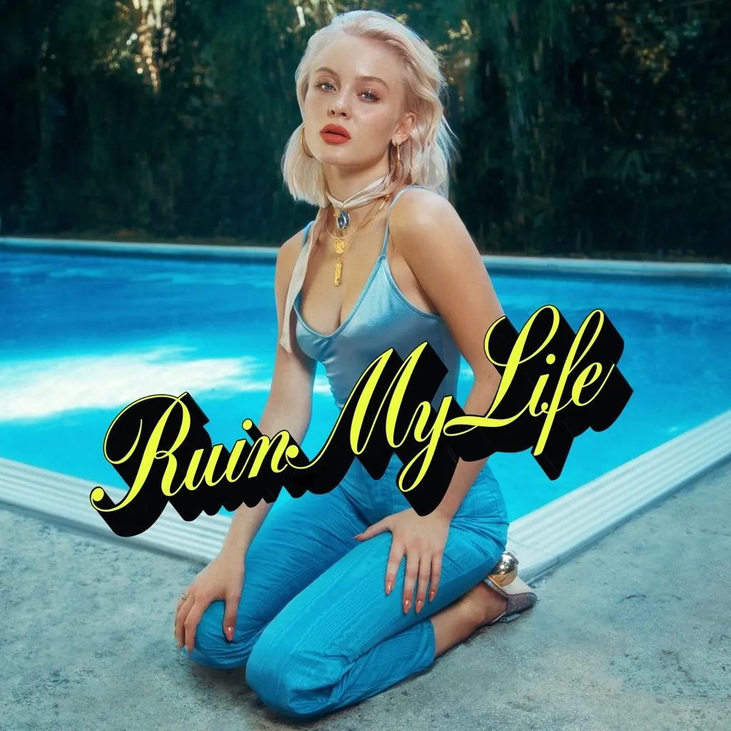 Ruin My Life by Zara Larsson cover