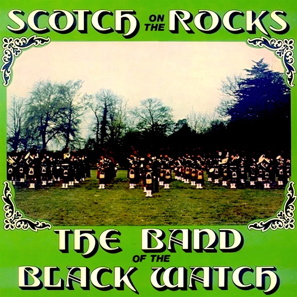 Scotch On The Rocks by Band of the Black Watch cover