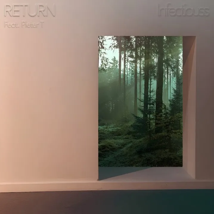 Return by Infectiouss feat. Pieter T cover