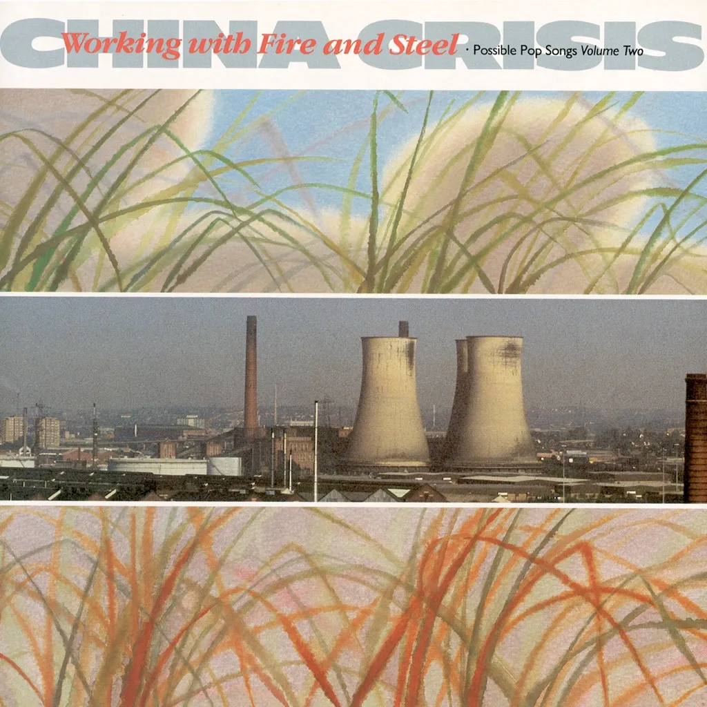 Working With Fire And Steel by China Crisis cover