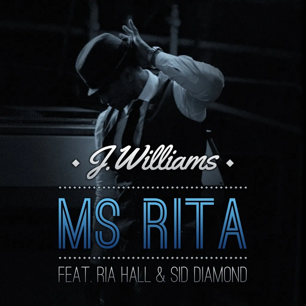 Ms Rita by J.Williams feat. Ria Hall And Sid Diamond cover