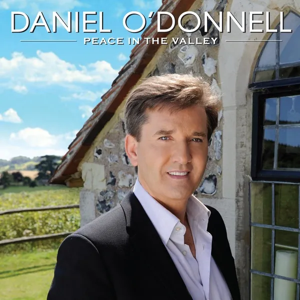 Peace In The Valley by Daniel O'Donnell cover