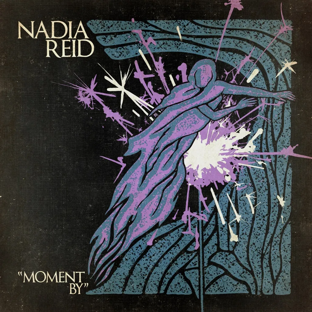 Moment By by Nadia Reid cover