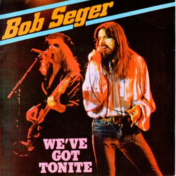 We've Got Tonite by Bob Seger cover