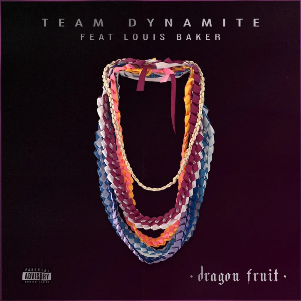 Dragon Fruit by Team Dynamite feat. Louis Baker cover