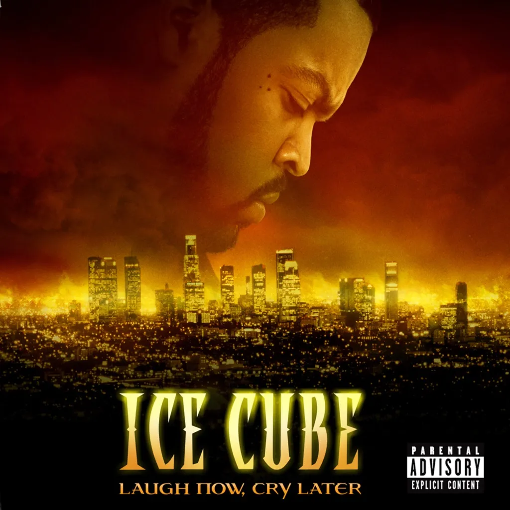 Laugh Now, Cry Later by Ice Cube cover