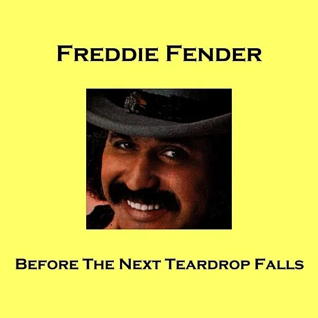 Before The Next Teardrop Falls by Freddy Fender cover