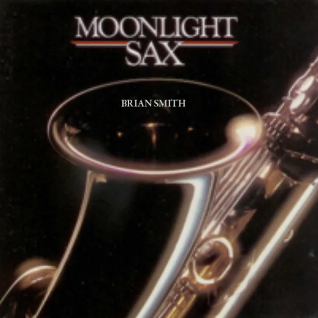 Moonlight Sax by Brian Smith cover