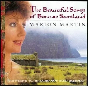 The Beautiful Songs Of Bonnie Scotland by Marion Martin cover