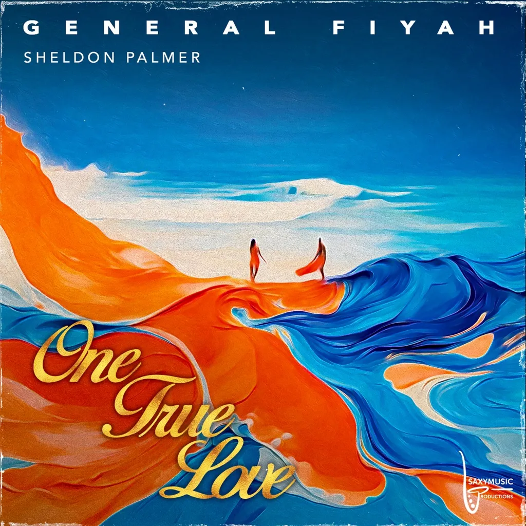 One True Love by General Fiyah And Sheldon Palmer cover