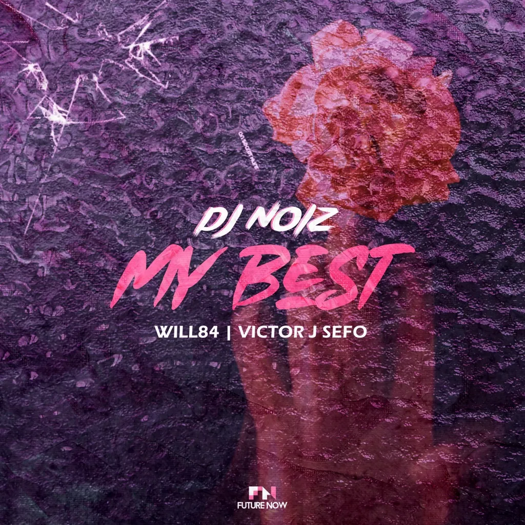 My Best by DJ Noiz feat. Will84 And Victor J Sefo cover