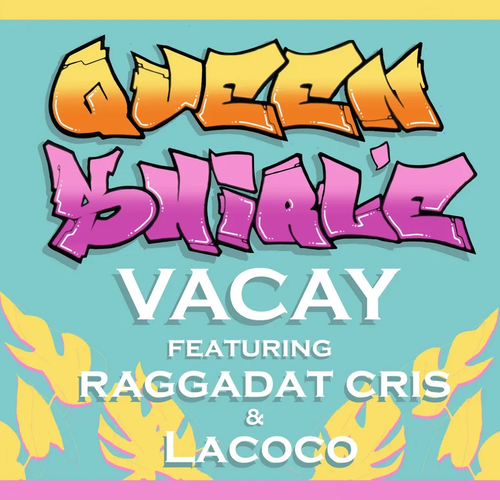 Vacay by Queen Shirl'e feat. Raggadat Cris And La Coco cover