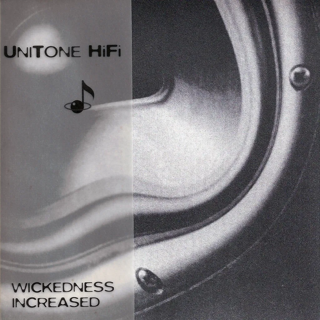 Wickedness Increased by Unitone HiFi cover