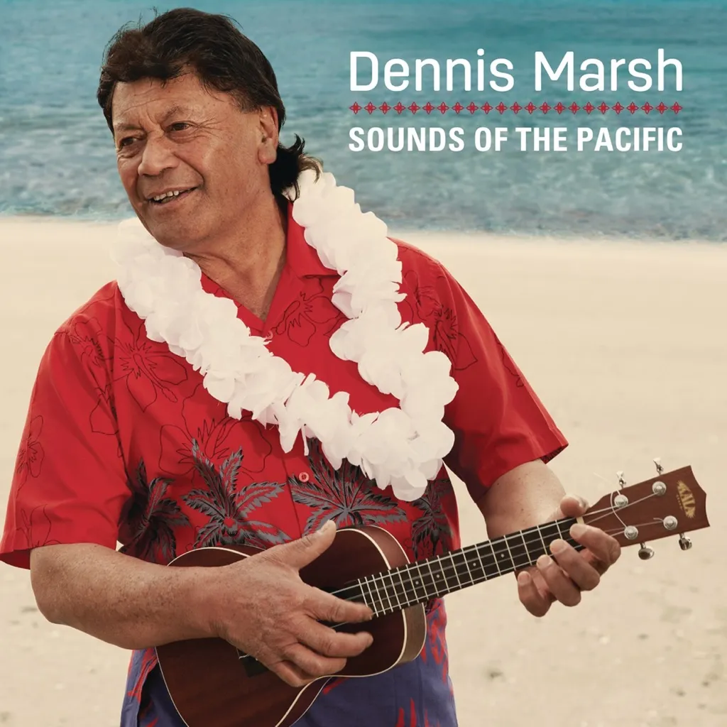 Sounds Of The Pacific by Dennis Marsh cover