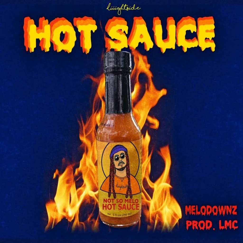 Hot $auce by MELODOWNZ cover