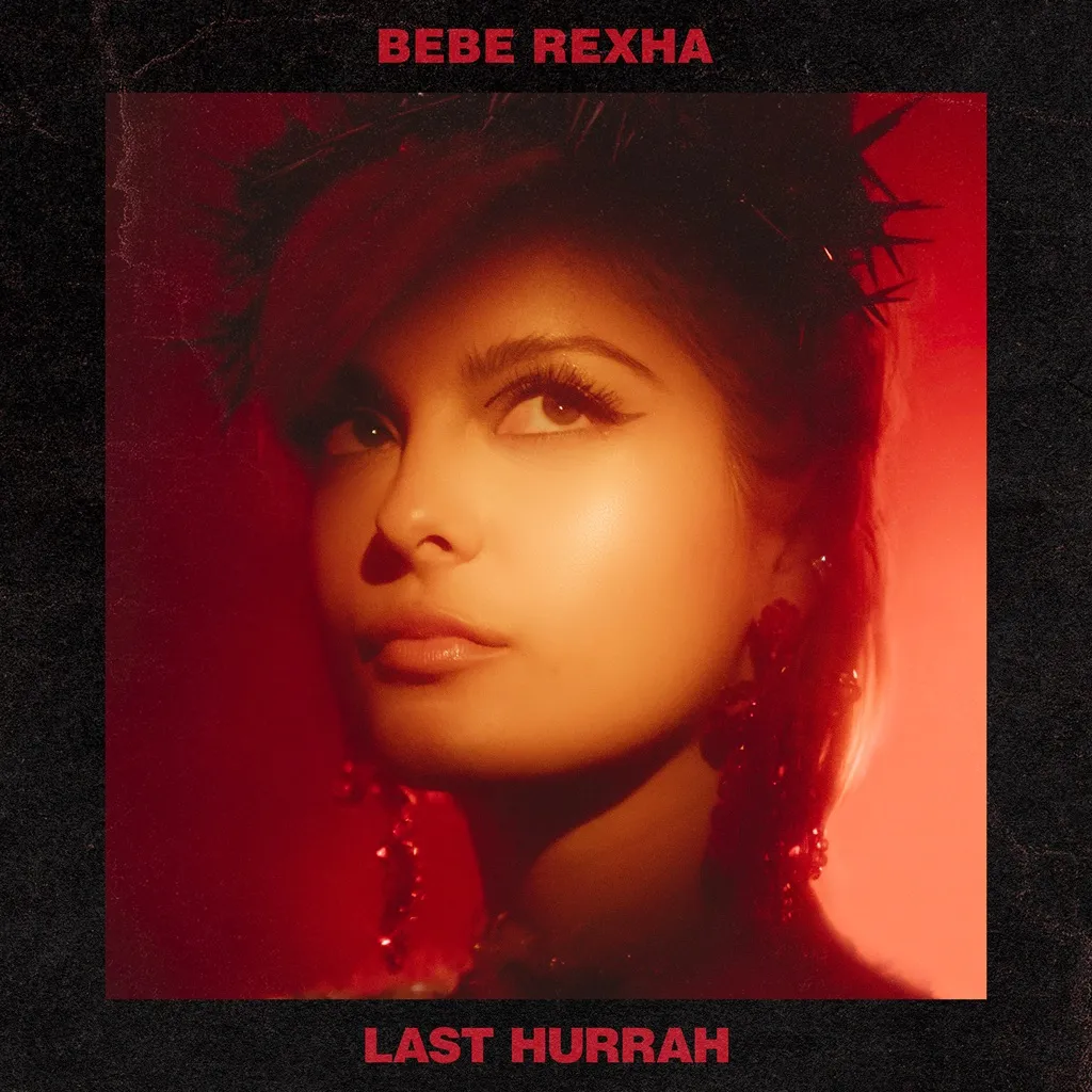 Last Hurrah by Bebe Rexha cover