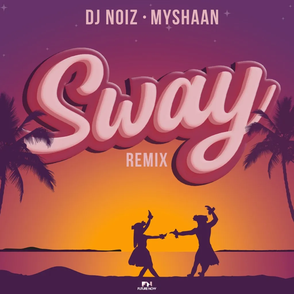 Sway (Remix) by DJ Noiz And Myshaan cover